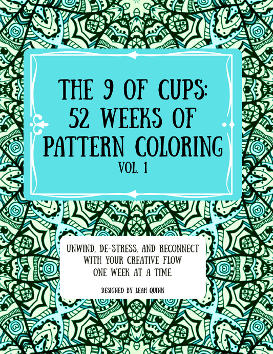 The 9 of Cups: 52 Weeks of Pattern Coloring Vol. 1 — Printable & Print-Ready Designs