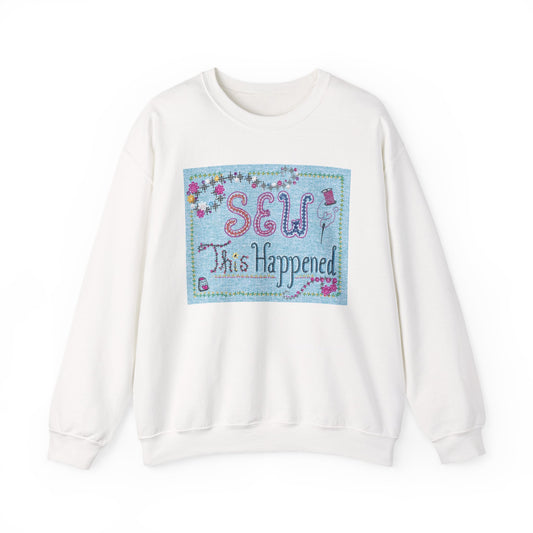 Sewing Enthusiast Unisex Sweatshirt - 'Sew This Happened'