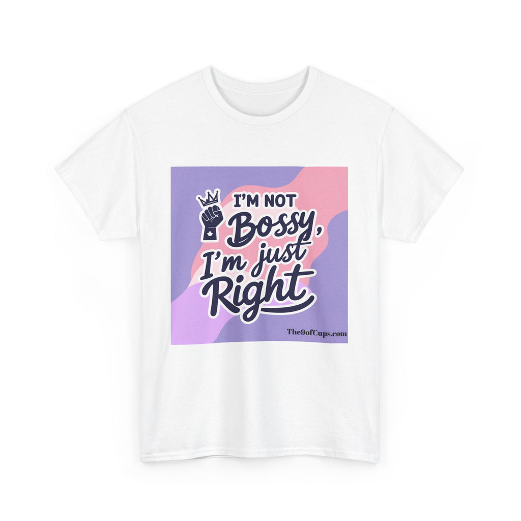 Funny Girl Boss Unisex Tee - 'I'm not bossy, I'm just right' Coffee Shirt
