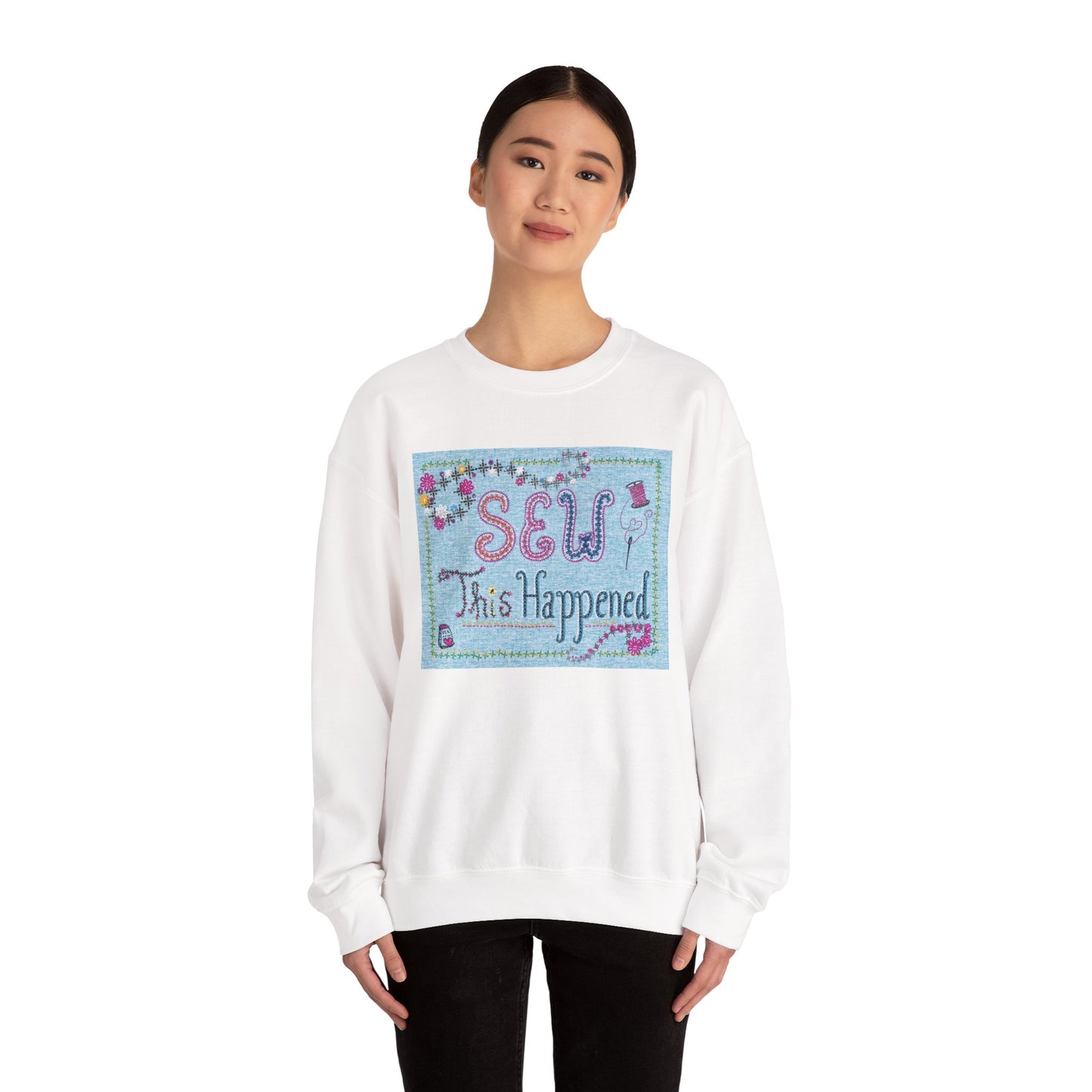 Sewing Enthusiast Unisex Sweatshirt - 'Sew This Happened'