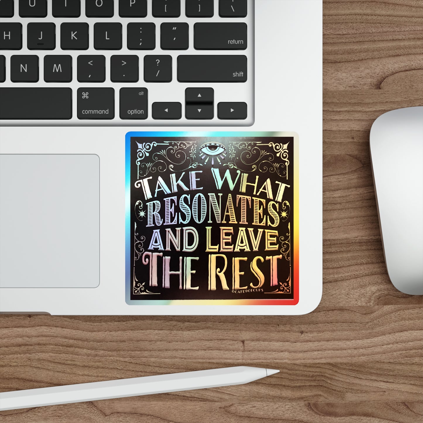 'Take What Resonates and Leave The Rest' Quote Holographic Stickers