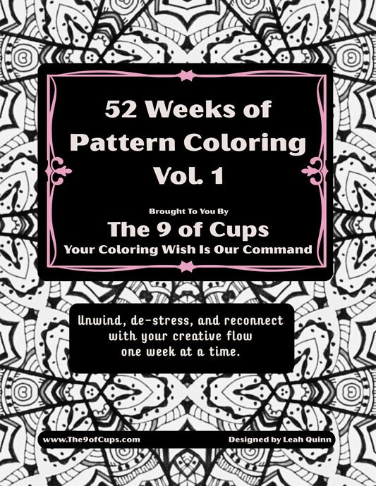 The 9 of Cups: 52 Weeks of Pattern Coloring Vol. 1 — Printable & Print-Ready Designs
